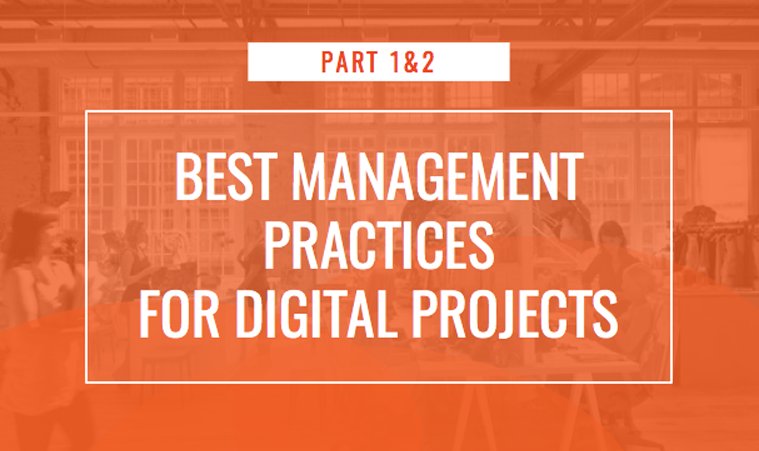 Best Management Practices for Digital Agency Projects 1 & 2