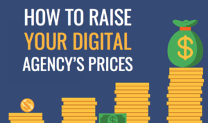 How to Raise Your Agency’s Prices