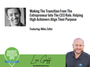 [PODCAST] – Mike Zeller – Twice Born – How a Crisis Can Remake You and Going From Entrepreneur to CEO