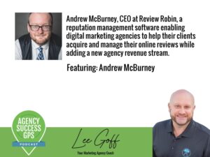 [PODCAST] – Andrew McBurney – Review Robin – SAS Platform Designed Specifically For and By an Agency Owner